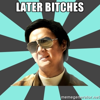 later bitches