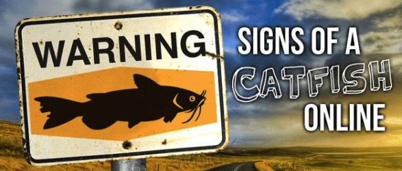 Catfishing Signs 