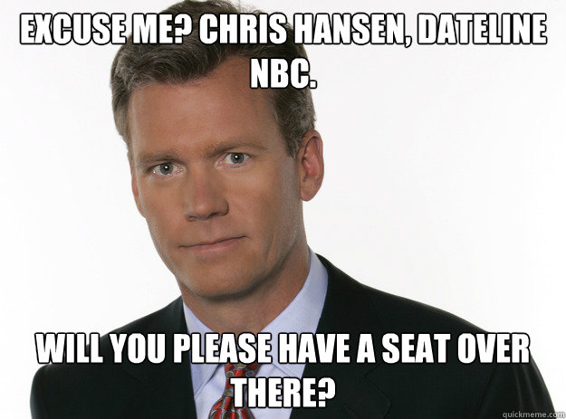 Chris Hansen meme