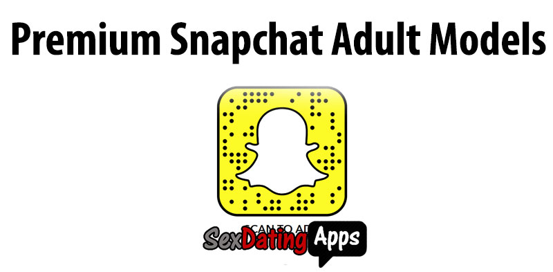 premium snapchat adult models
