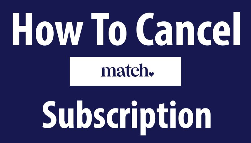 How To Cancel Match Subscription