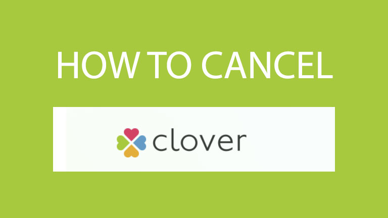 How To Cancel Clover App