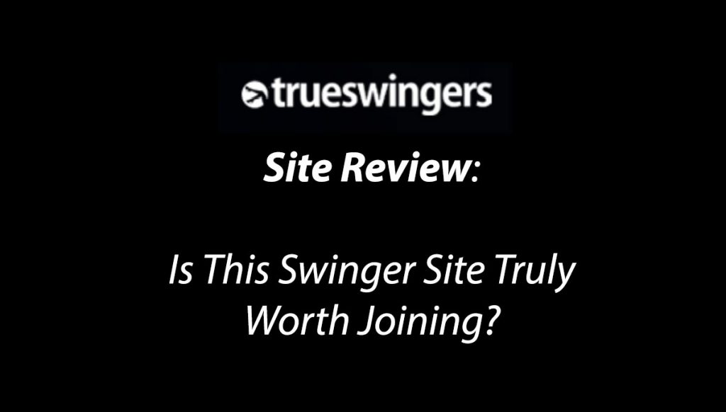 trueswingers review