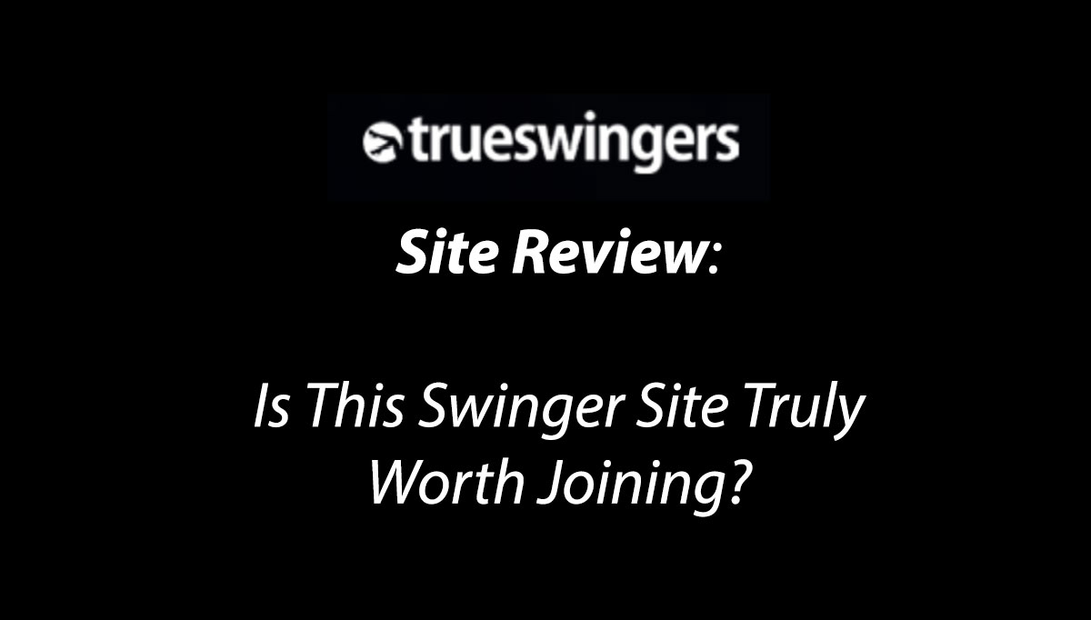 trueswingers review