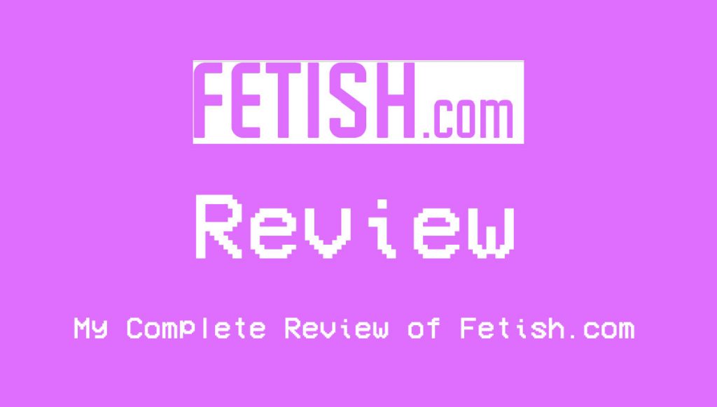 Fetish.com Review