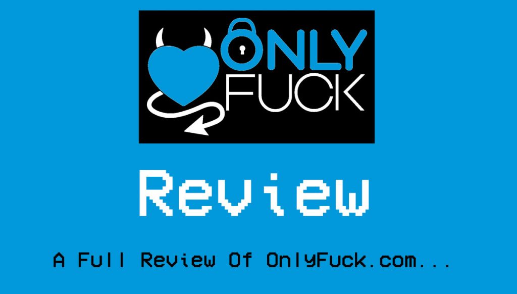 Only Fuck Review