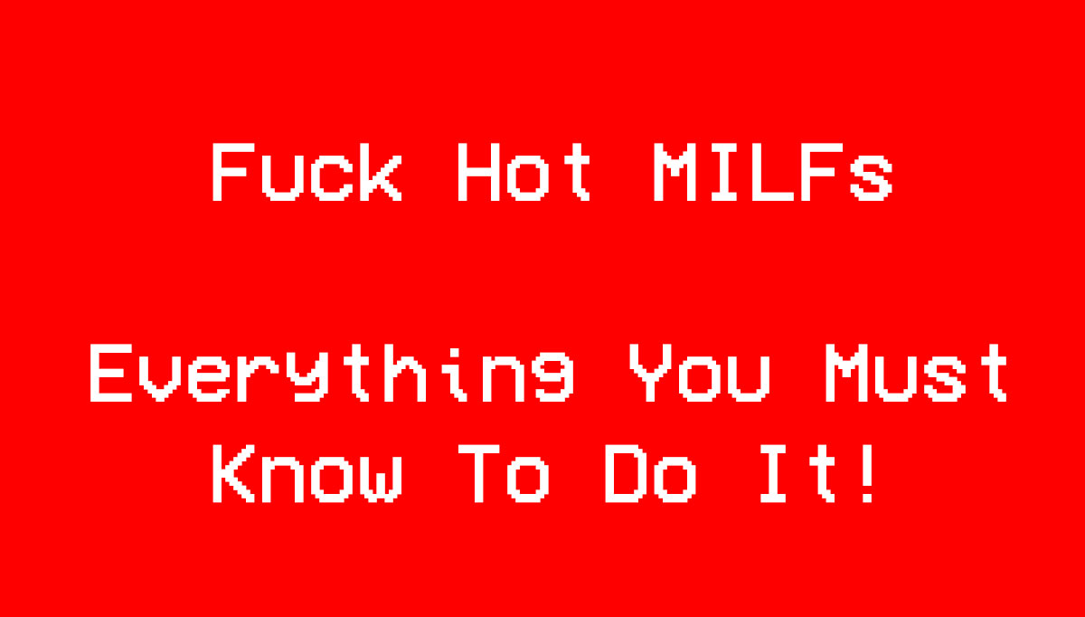 Fuck Hot Milfs
