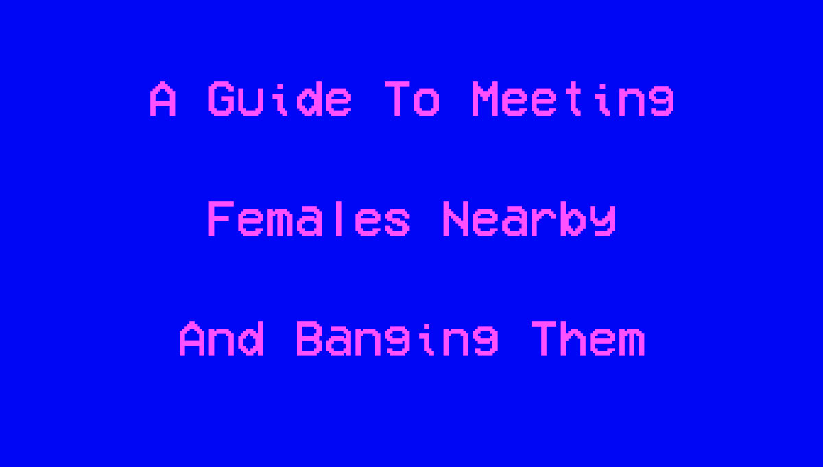meeting females nearby
