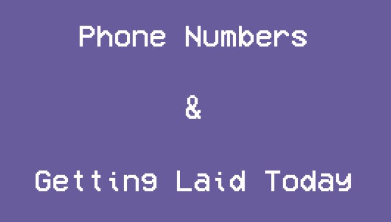 Phone Numbers & Getting Laid
