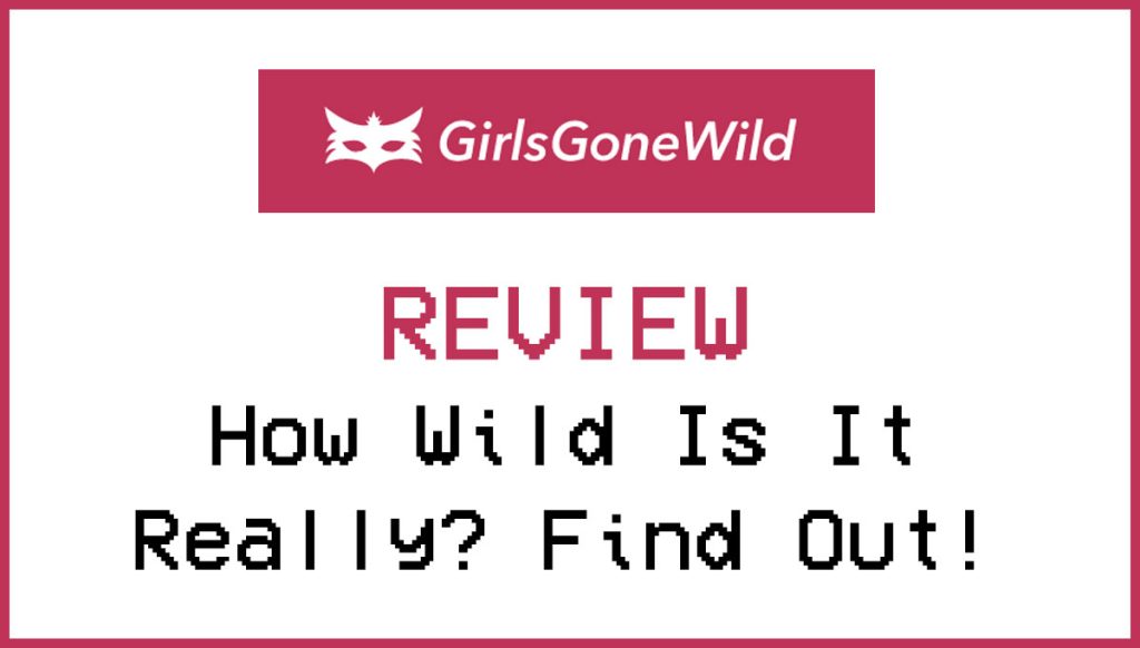 girls gone wild dating review