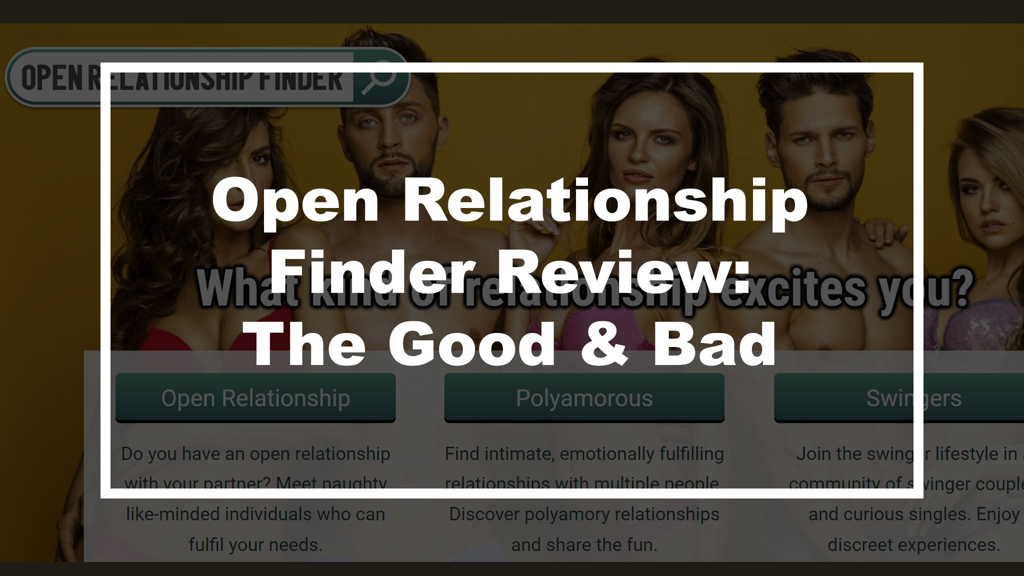 Open Relationship Finder Review