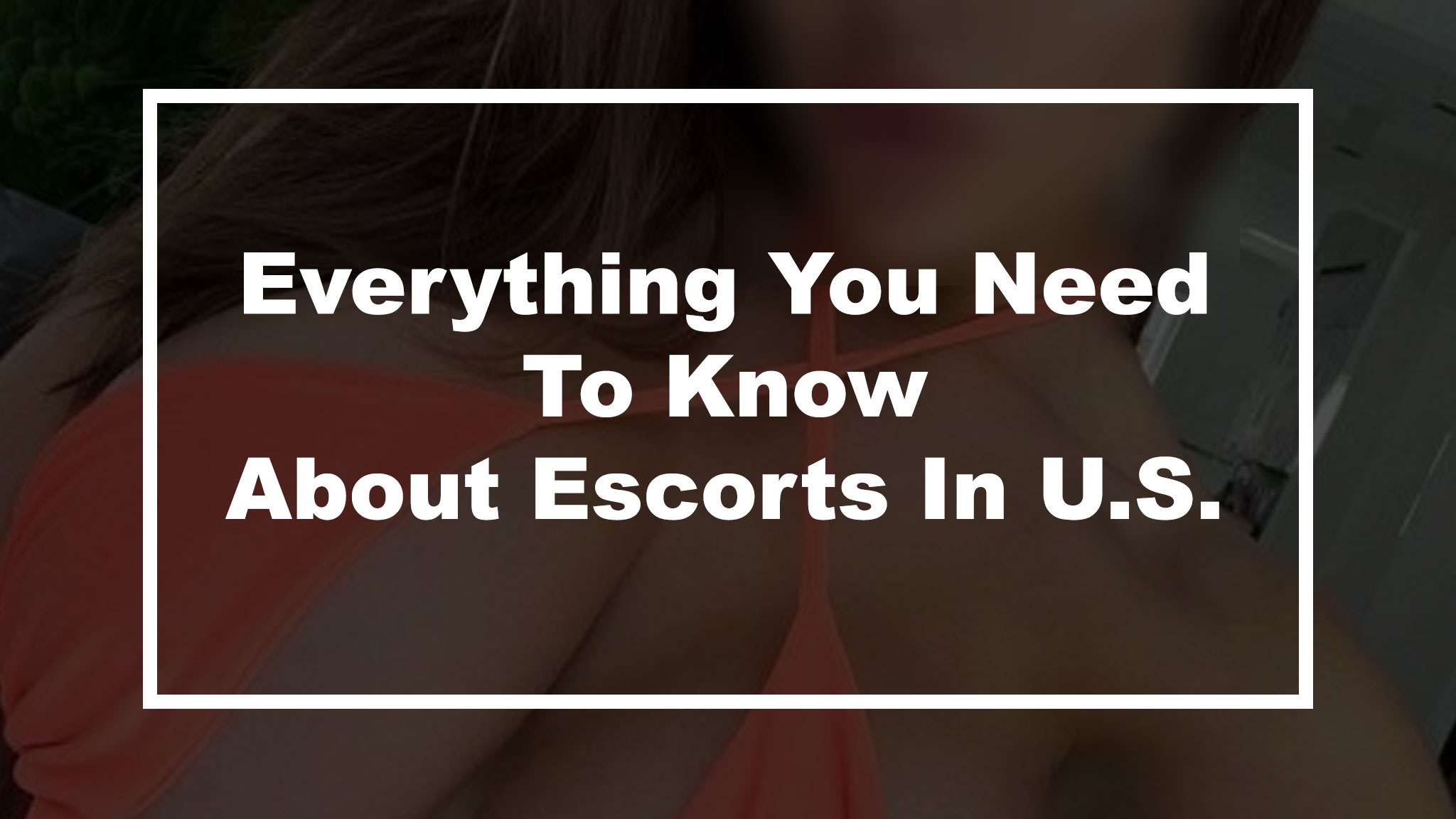 Are escorts legal in the USA