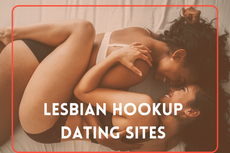 Lesbian Hookup Dating Sites
