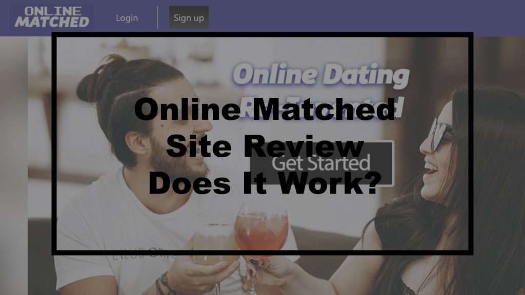 OnlineMatched.com Review