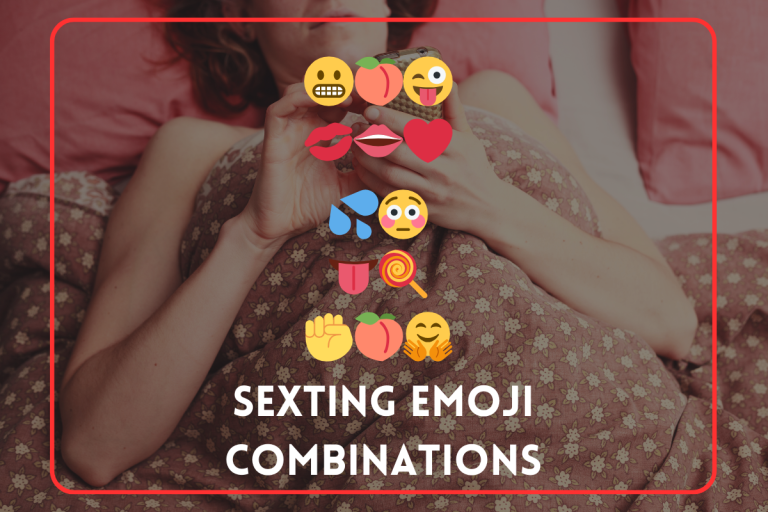 100+ Sexting Emoji Combinations to Heat Up Your Conversations