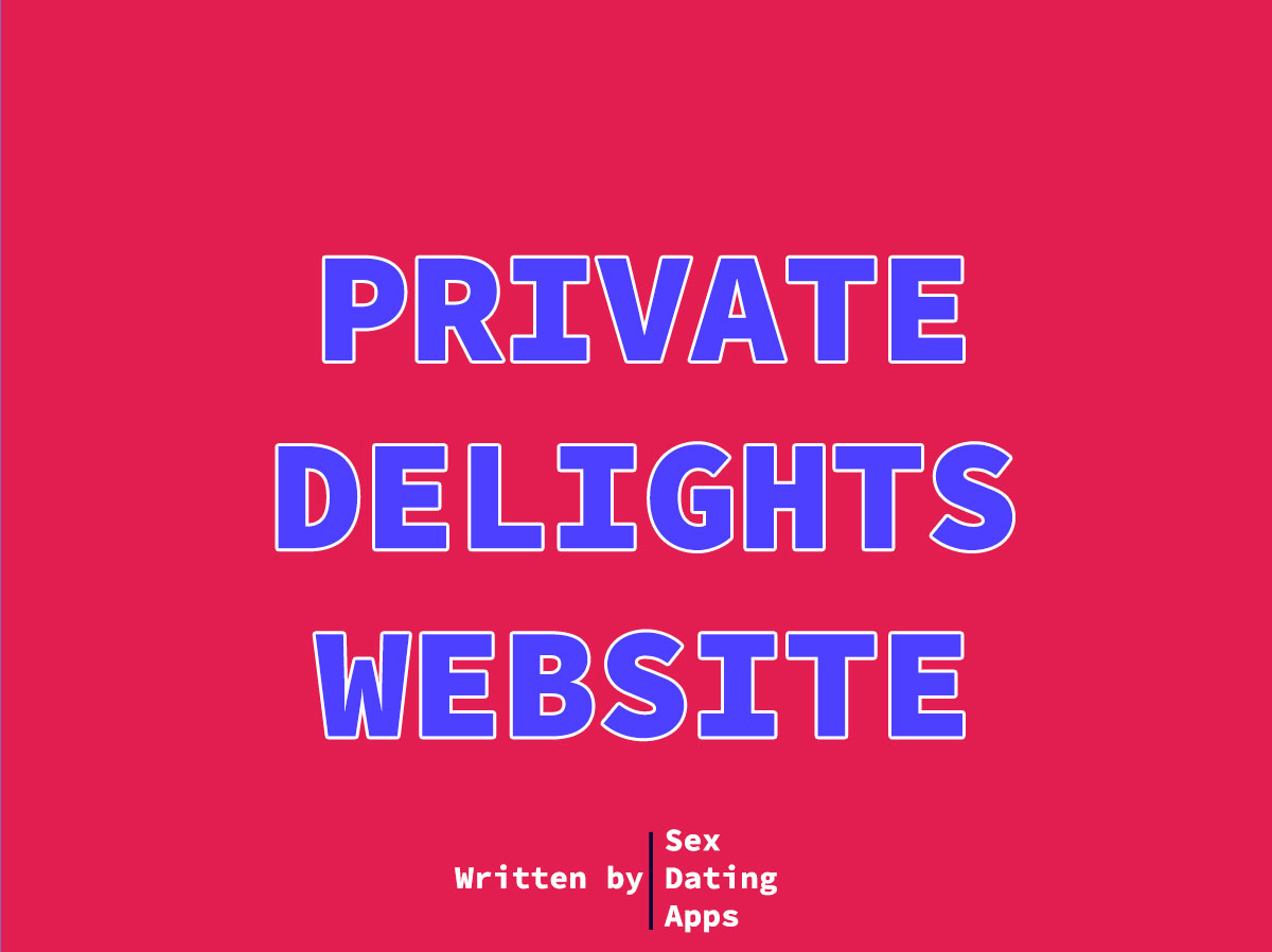 Private Delights Review